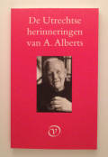 De Utrechtse herinneringen van A. Alberts